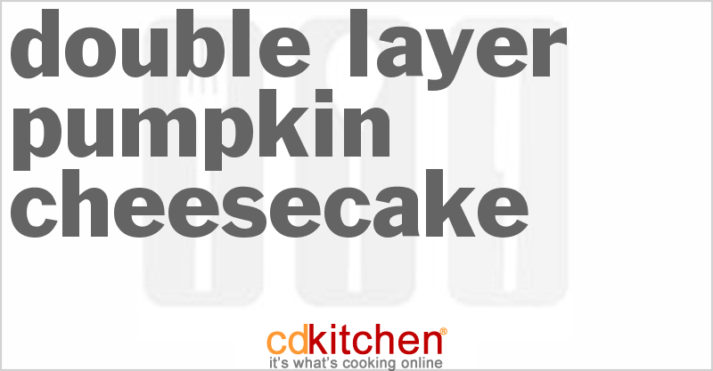 Double-Layer Pumpkin Cheesecake - CDKitchen.com