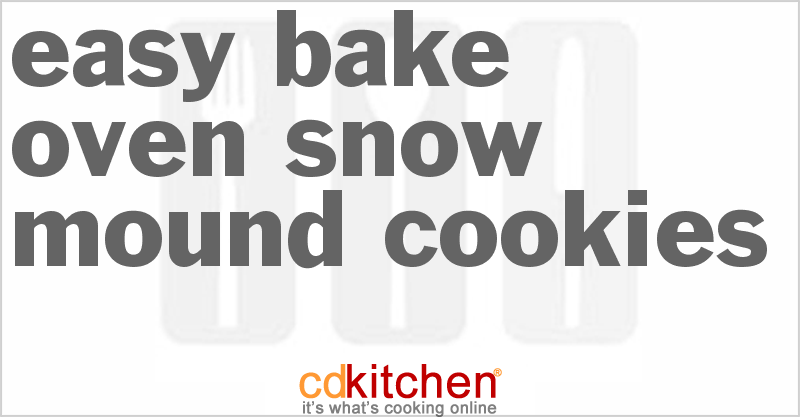 Easy Bake Oven Snow Mound Cookies - CDKitchen.com