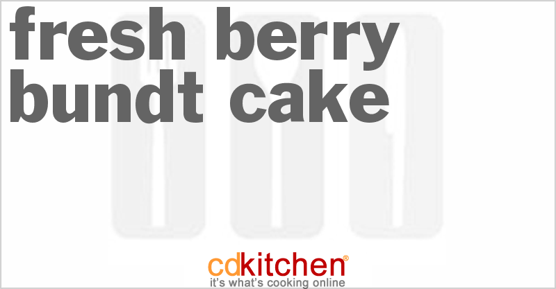 Fresh Berry Bundt Cake - CDKitchen.com