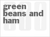 recipe for green beans and ham