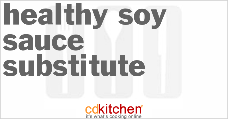 Healthy Soy Sauce Substitute - CDKitchen.com