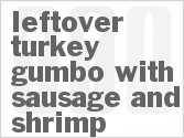 recipe for leftover turkey gumbo with sausage and shrimp