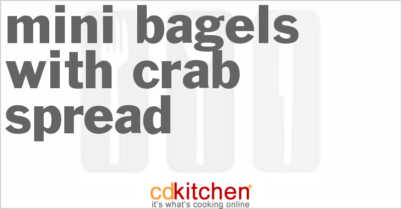 Mini Bagels With Crab Spread - CDKitchen.com