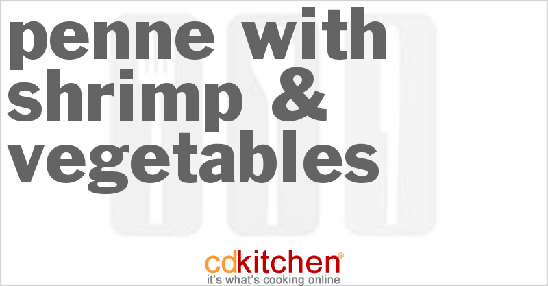 Penne With Shrimp & Vegetables - CDKitchen.com