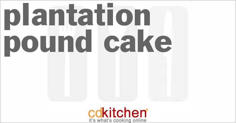 Plantation Pound Cake - CDKitchen.com
