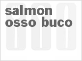 recipe for salmon osso buco