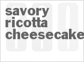 recipe for savory ricotta cheesecake