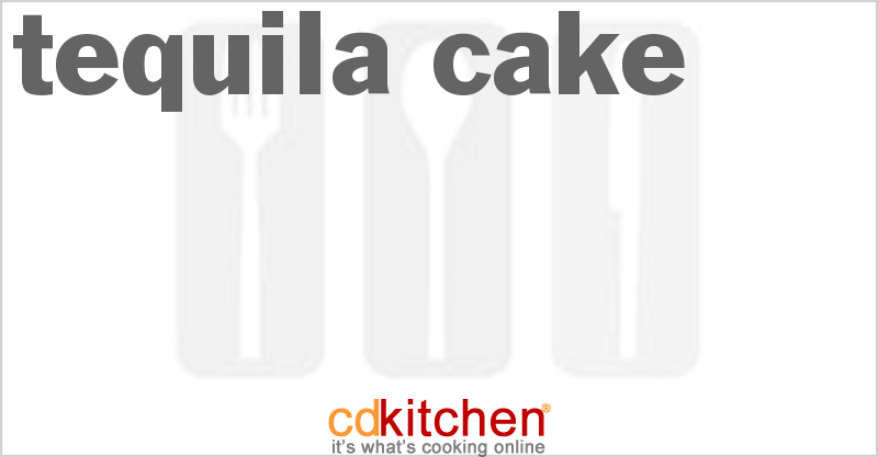 Tequila Cake - CDKitchen.com