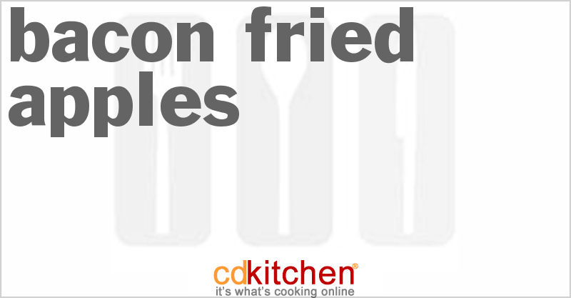 Bacon Fried Apples - CDKitchen.com