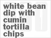 recipe for white bean dip with cumin tortilla chips