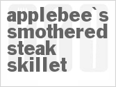 recipe for copycat applebee's smothered steak skillet (steak and mashed potatoes)