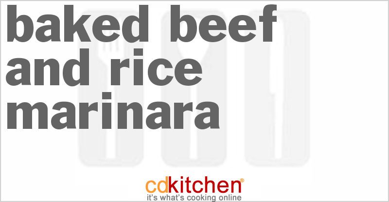Baked Beef And Rice Marinara - CDKitchen.com