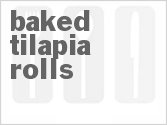 recipe for baked tilapia rolls