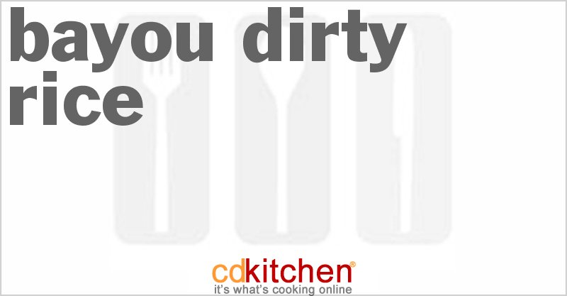 Bayou Dirty Rice - CDKitchen.com