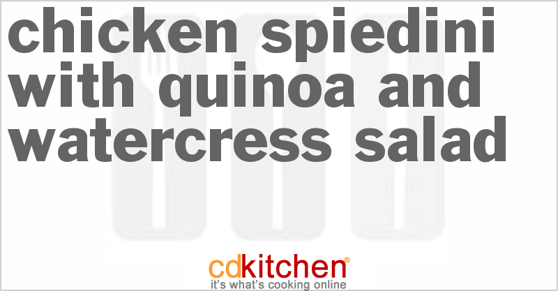 Chicken Spiedini with Quinoa and Watercress Salad - CDKitchen.com