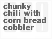 recipe for chunky chili with corn bread cobbler
