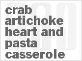 recipe for crab artichoke heart and pasta casserole