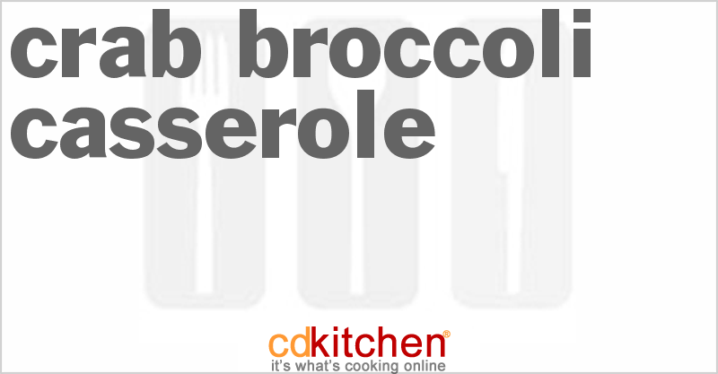 Crab Broccoli Casserole - CDKitchen.com