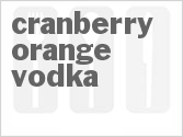 recipe for cranberry-orange vodka