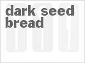 recipe for dark seed bread