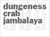 recipe for dungeness crab jambalaya