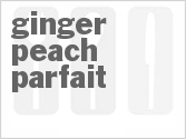 recipe for ginger peach parfait
