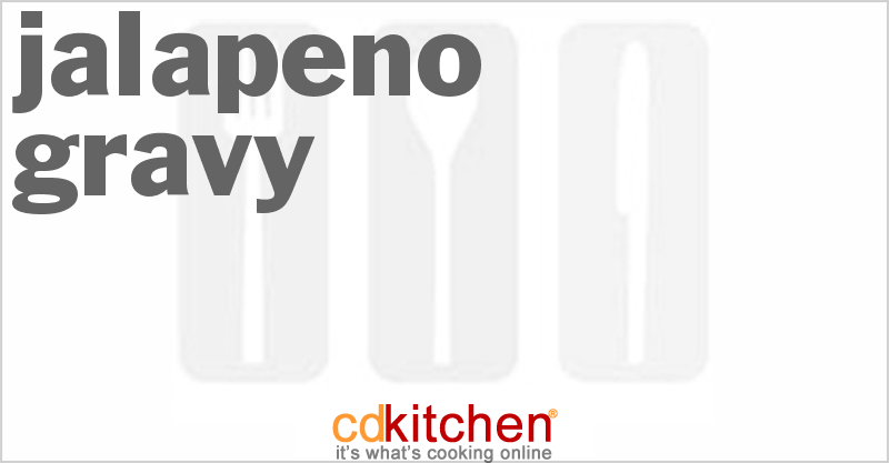 Jalapeno Gravy - CDKitchen.com