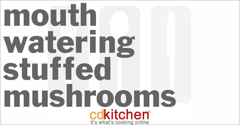 Mouth-Watering Stuffed Mushrooms - CDKitchen.com