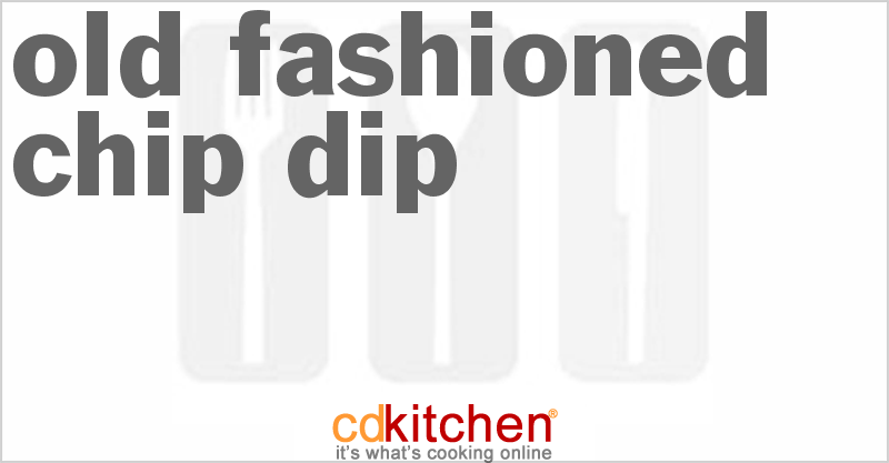 Old Fashioned Chip Dip - CDKitchen.com