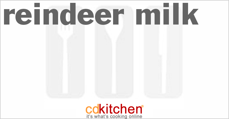 Reindeer Milk - CDKitchen.com