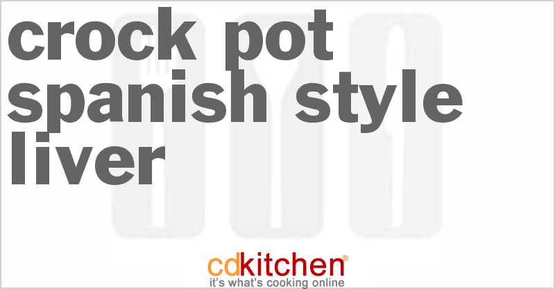 crock-pot-spanish-style-liver-recipe-cdkitchen