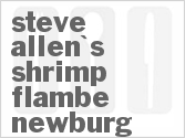 recipe for steve allen's shrimp flambe newburg