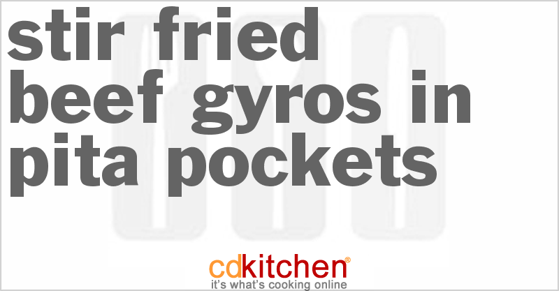 Stir-Fried Beef Gyros In Pita Pockets - CDKitchen.com