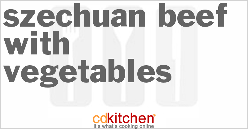 Szechuan Beef With Vegetables - CDKitchen.com