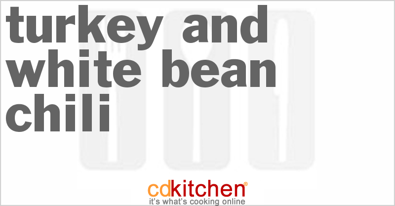 Turkey and White Bean Chili - CDKitchen.com