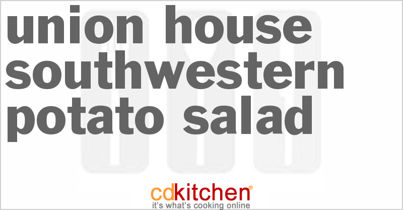 Union House Southwestern Potato Salad - CDKitchen.com
