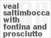 recipe for veal saltimbocca with fontina and prosciutto