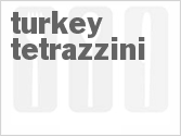Turkey Tetrazzini