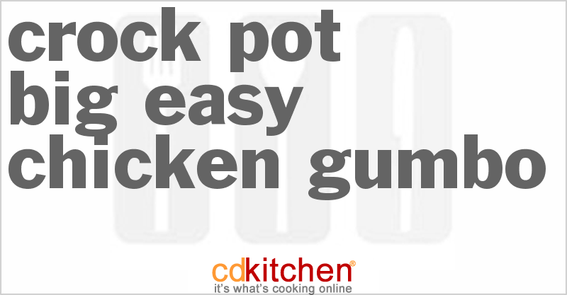 Big Easy Chicken Gumbo - CDKitchen.com