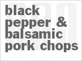 recipe for black pepper & balsamic pork chops