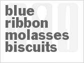 recipe for blue ribbon molasses biscuits