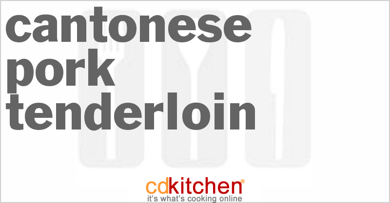 Cantonese Pork Tenderloin - CDKitchen.com