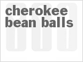 recipe for cherokee bean balls