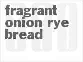 recipe for fragrant onion rye bread