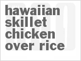 recipe for hawaiian skillet chicken over rice