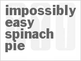 recipe for impossibly easy spinach pie