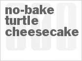 recipe for no-bake turtle cheesecake