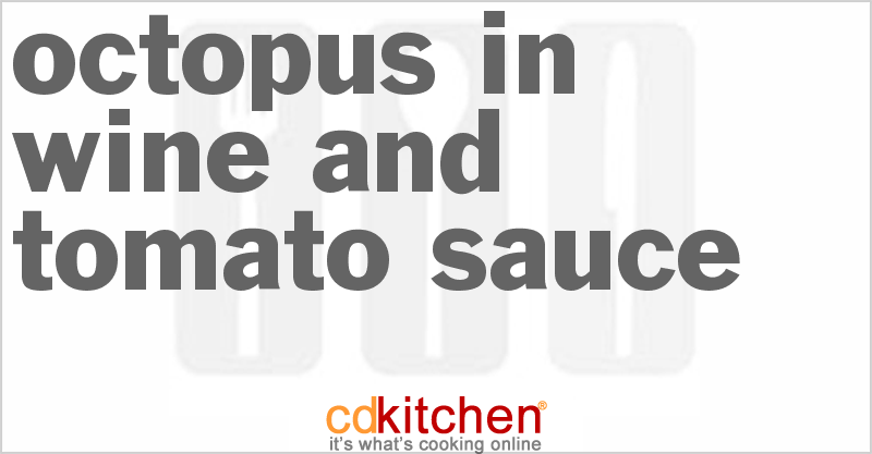 Octopus In Wine And Tomato Sauce - CDKitchen.com
