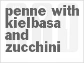 recipe for penne with kielbasa and zucchini