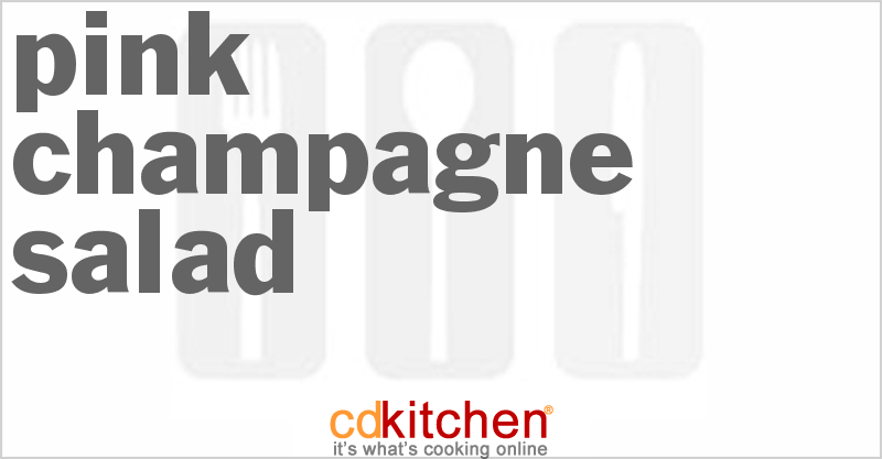 Pink Champagne Salad - CDKitchen.com